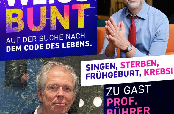 Cover Weissbunt Podcast: Singing, dying, premature birth, cancer! What is the code? Prof. Bührer visiting Prof. Sehouli on August 7th, 2022.